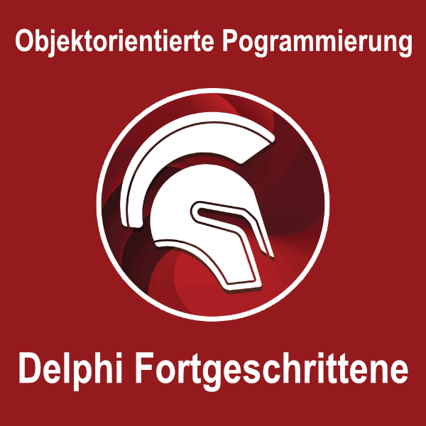 Delphi Fortgeschrittene - objektorientierte Programmierung