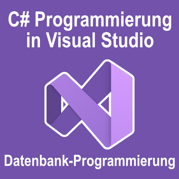 Visual C# Datenbank-Programmierung