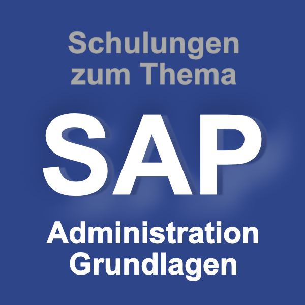 SAP Administration Grundlagen
